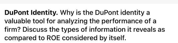 Solved DuPont Identity. Why is the DuPont identity a | Chegg.com