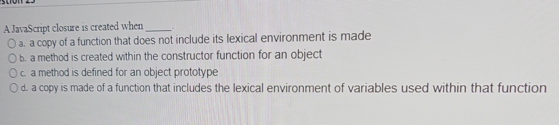 closure and lexical environment in javascript |... Solved A JaraScript closure is created whena. a copy of a | Chegg.com