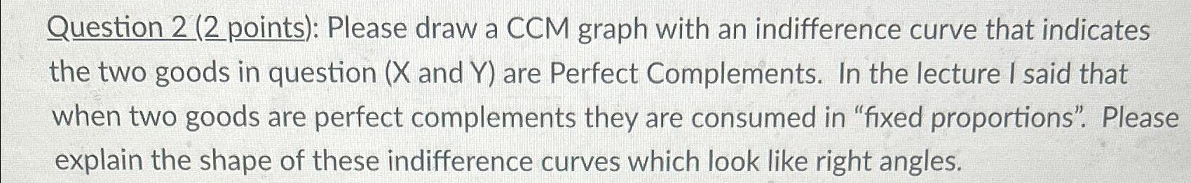 Solved Question 2 (2 ﻿points): Please draw a CCM graph with | Chegg.com