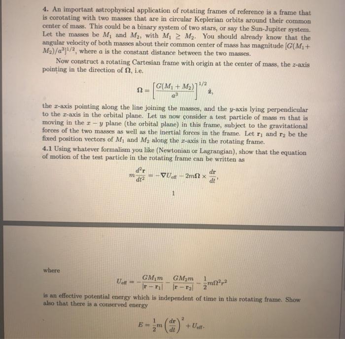 Solved 4. An important astrophysical application of rotating
