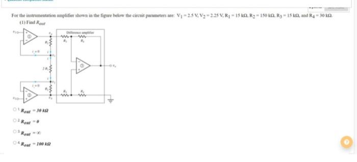 Solved For the instrumentation amplifier shown in the figure | Chegg.com