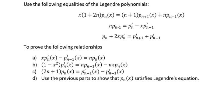 Solved Use The Following Equalities Of The Legendre