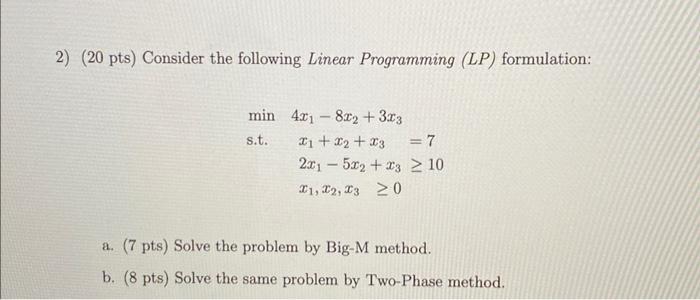 Solved (20 Pts) Consider The Following Linear Programming | Chegg.com