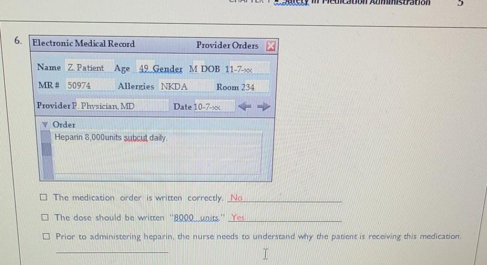 ton 6. Electronic Medical Record Provider Orders Name Z. Patient Age 49. Gender M DOB 11-7-xoc MR # 50974 Allergies NKDA Room