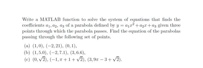 Solved Write a MATLAB function to solve the system of | Chegg.com