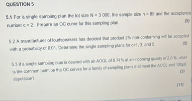 Solved QUESTION 55.1 ﻿For a single sampling plan the lot | Chegg.com