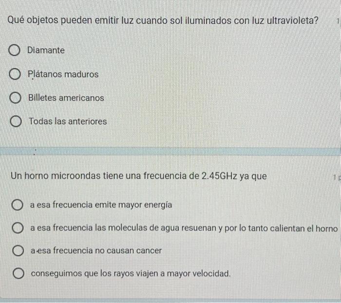 Qué objetos pueden emitir luz cuando sol iluminados con luz ultravioleta? Diamante Plátanos maduros Billetes americanos Todas