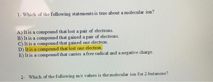Solved 1. Which of the following statements is true about a | Chegg.com