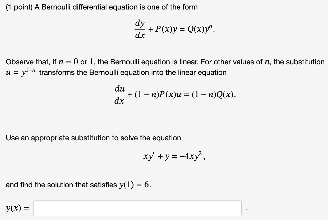 Solved (1 ﻿point) ﻿A Bernoulli differential equation is one | Chegg.com