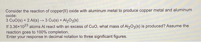 Solved + Consider the reaction of copper(II)oxide with | Chegg.com