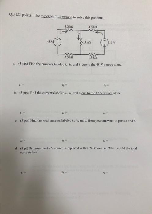 Solved Q.3 (25 points): Use superposition method to solve | Chegg.com