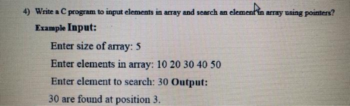 Solved 4) Write a C program to input elements in array and | Chegg.com