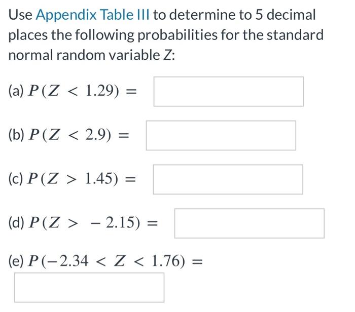 Solved Use Appendix Table III To Determine To 5 Decimal | Chegg.com