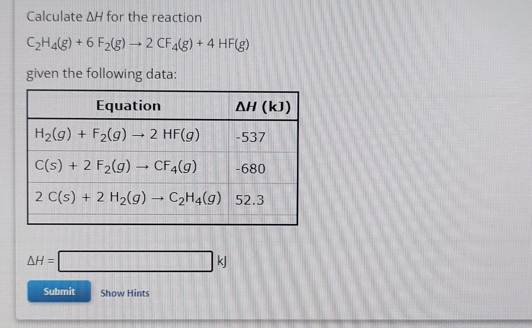 Solved Calculate Δh For The Reaction C2h4 G 6