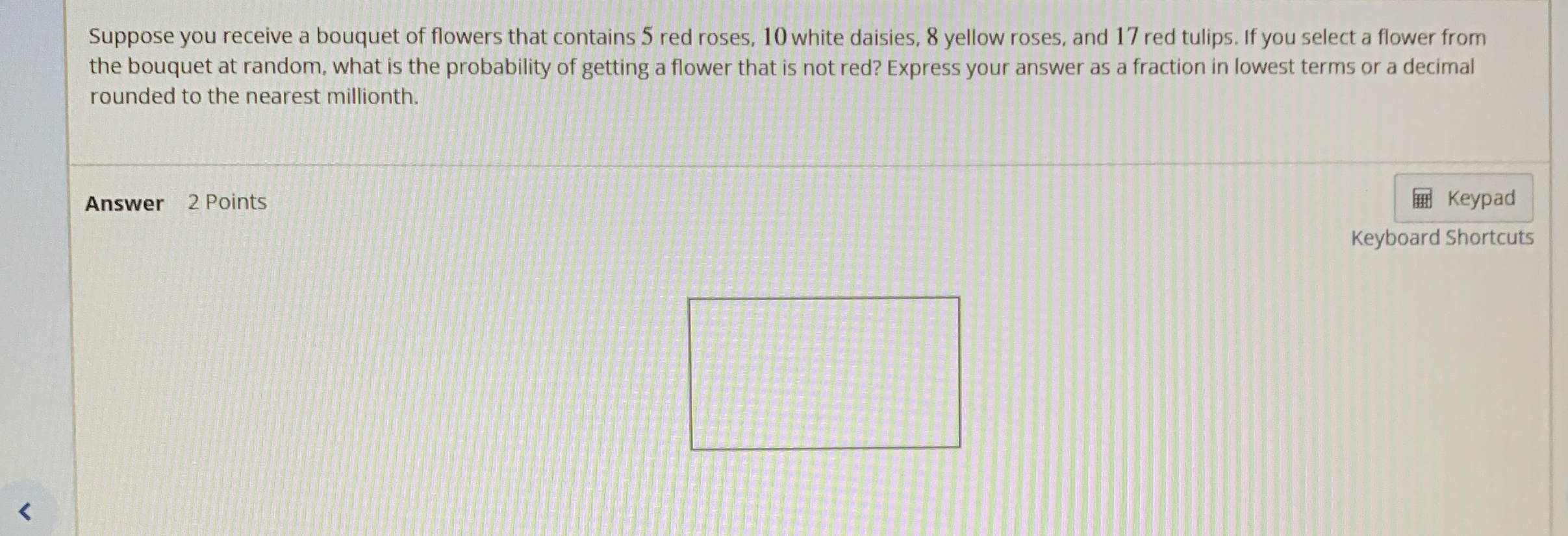 Solved Suppose you receive a bouquet of flowers that | Chegg.com
