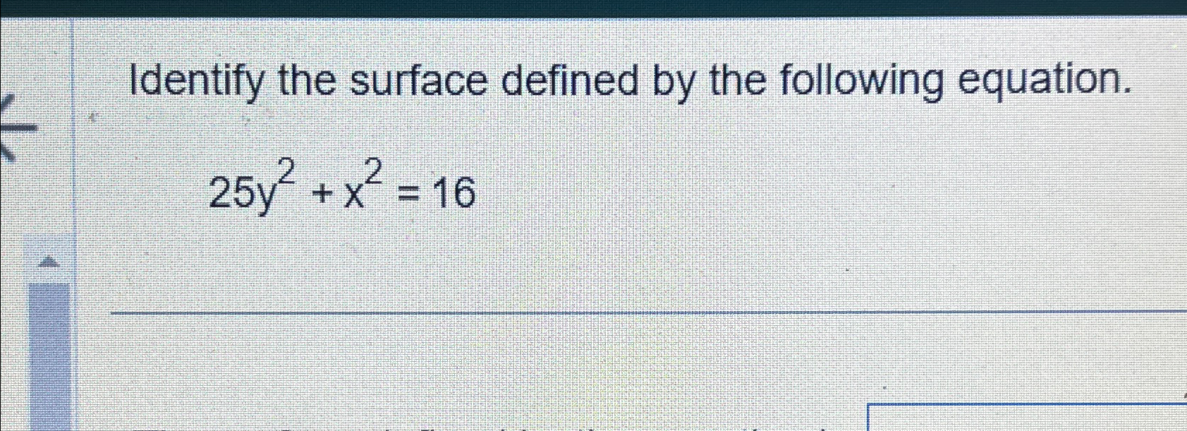 Solved Identify the surface defined by the following | Chegg.com