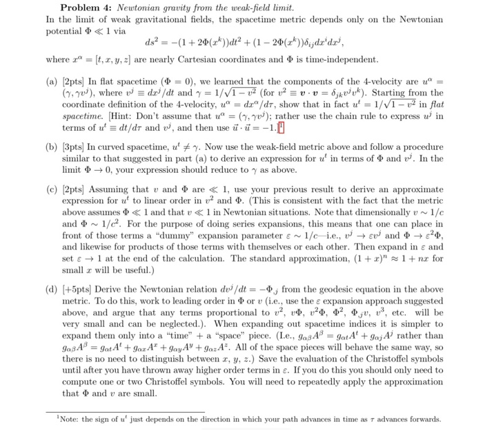 Problem 4 Newtonian Gravity From The Weak Field L Chegg Com