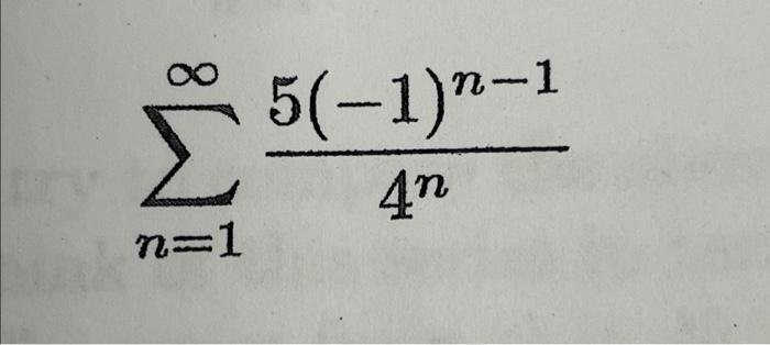 Solved c – 5(-1)n-1 4m n=1 * 5(-1)^-1 4n-1 n=1 %8 5(-1)