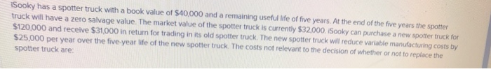 Solved Sooky has a spotter truck with a book value of | Chegg.com