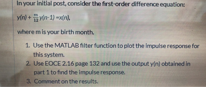 In Your Initial Post Consider The First order Chegg