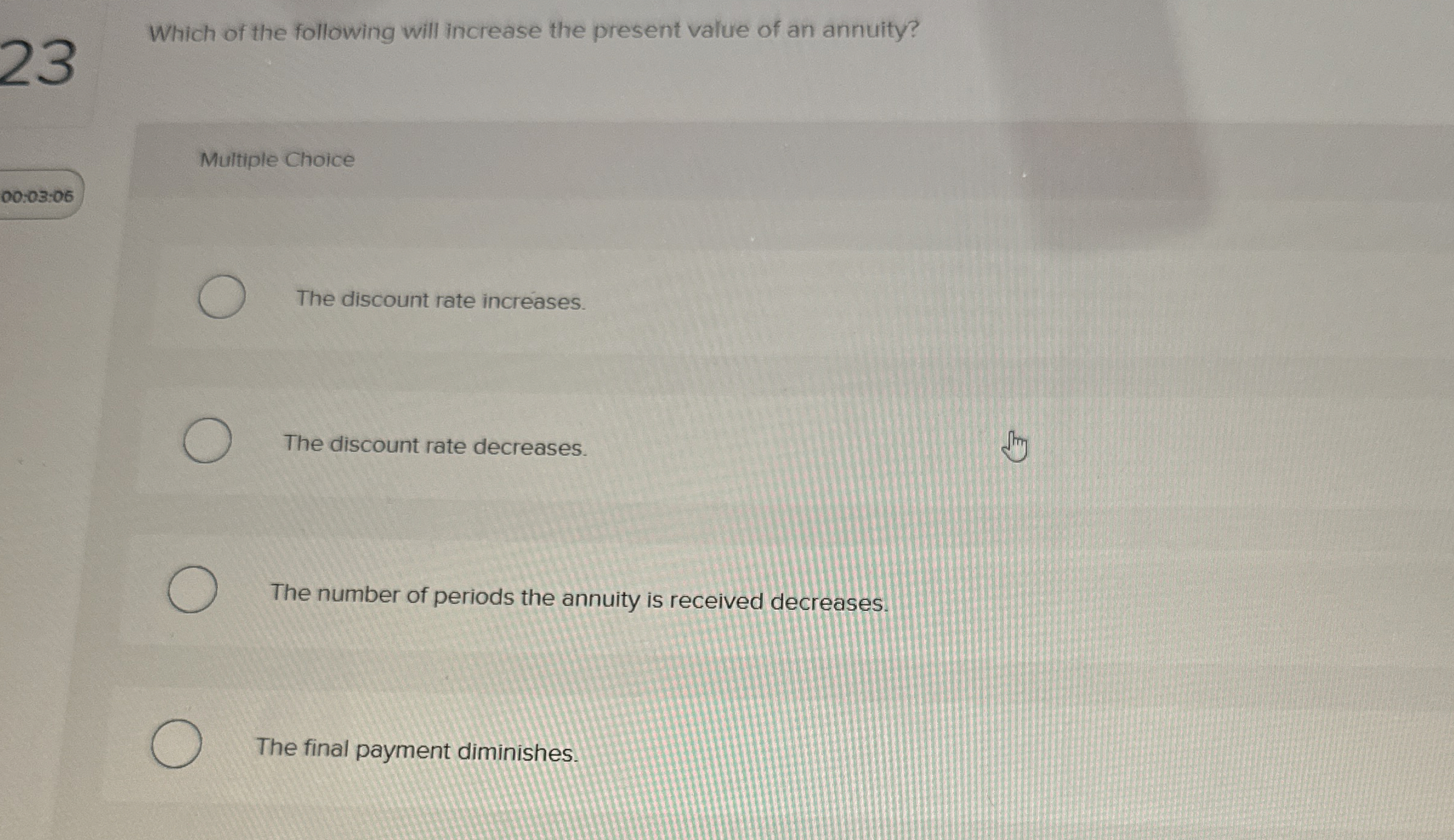 Solved Which of the following will increase the present | Chegg.com