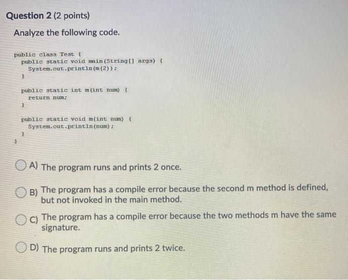 Solved Question 1 (2 points) Analyze the following code: | Chegg.com