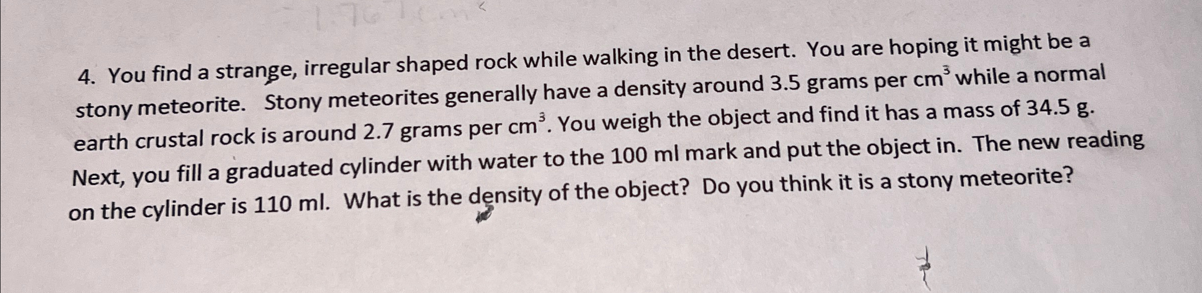 Solved You find a strange, irregular shaped rock while | Chegg.com