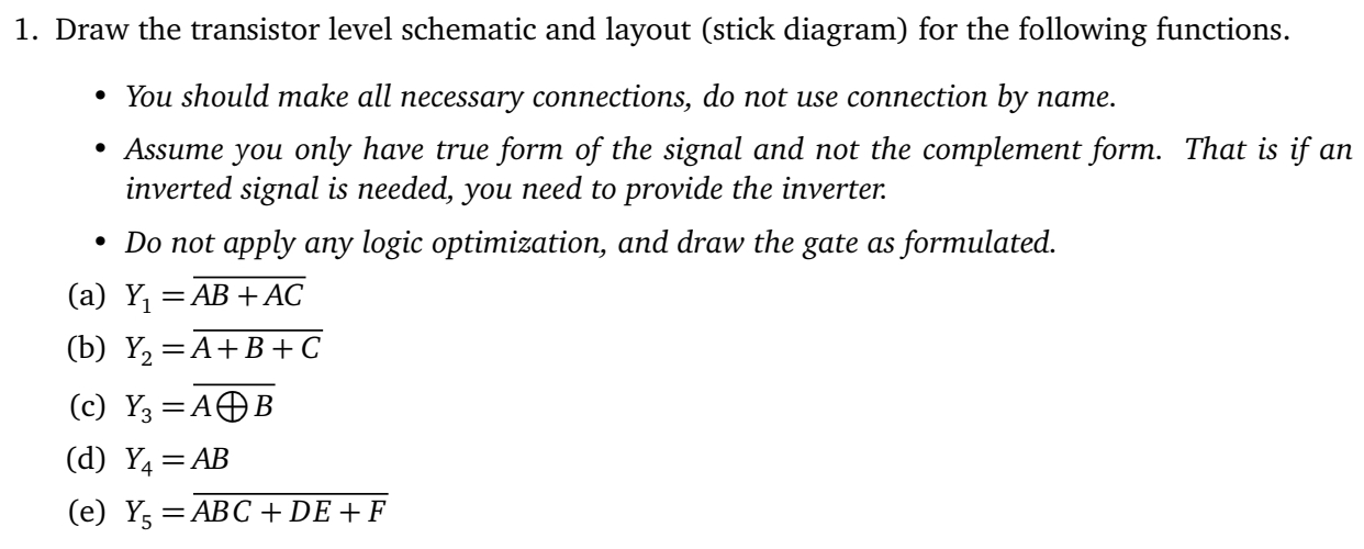 Draw the transistor level schematic and layout (stick | Chegg.com