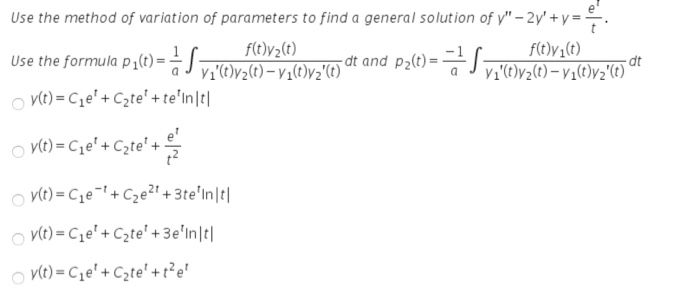 Solved 여퀴 Dt Use The Method Of Variation Of Parameters Chegg Com