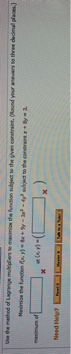 Solved Use the method of Lagrange multipliers to maximize | Chegg.com