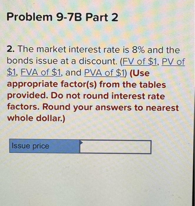 Solved Problem 9-/B Calculate The Issue Price Of A Bond And | Chegg.com