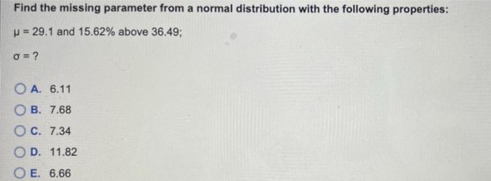 Solved Find the missing parameter from a normal distribution | Chegg.com