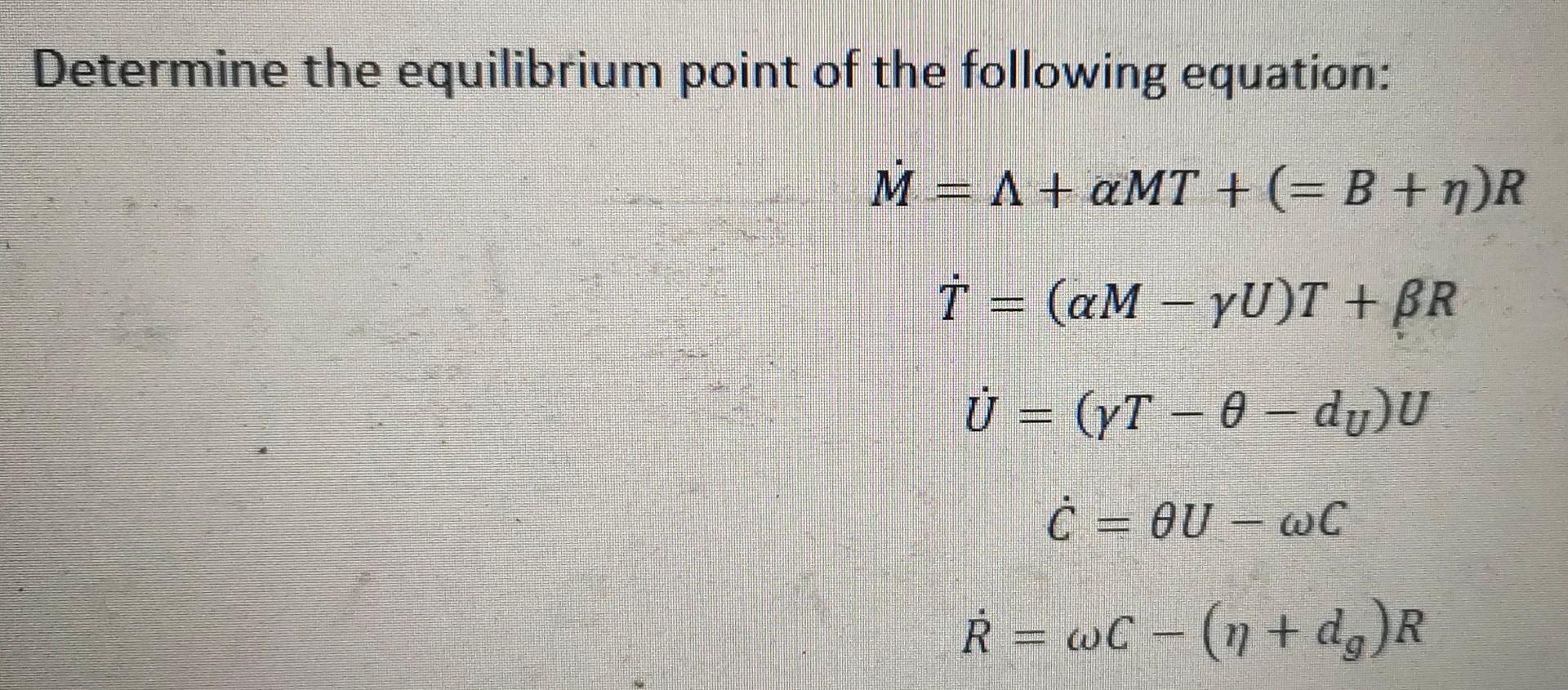 Solved Determine the equilibrium point of the following | Chegg.com