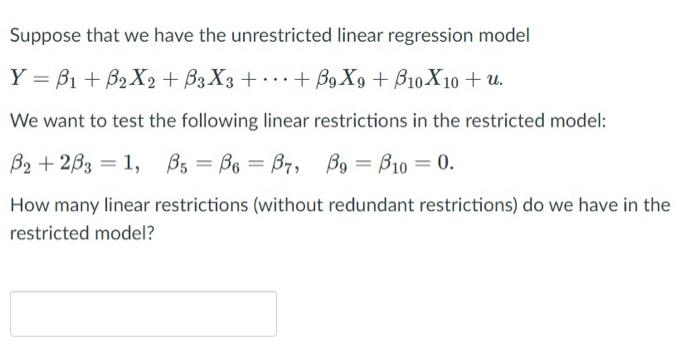 Solved Suppose that we have the unrestricted linear | Chegg.com