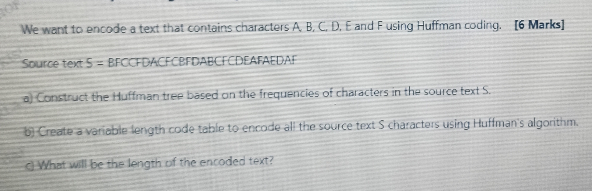 Solved We want to encode a text that contains characters A, | Chegg.com