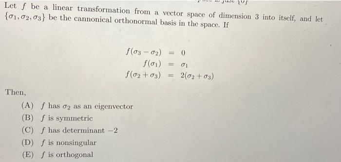 Solved Let f be a linear transformation from a vector space | Chegg.com