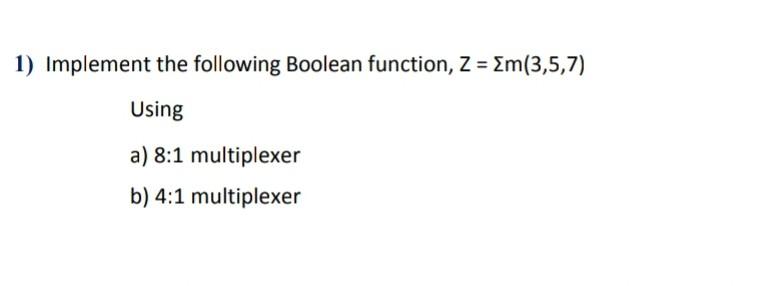 Solved Implement The Following Boolean Function, | Chegg.com