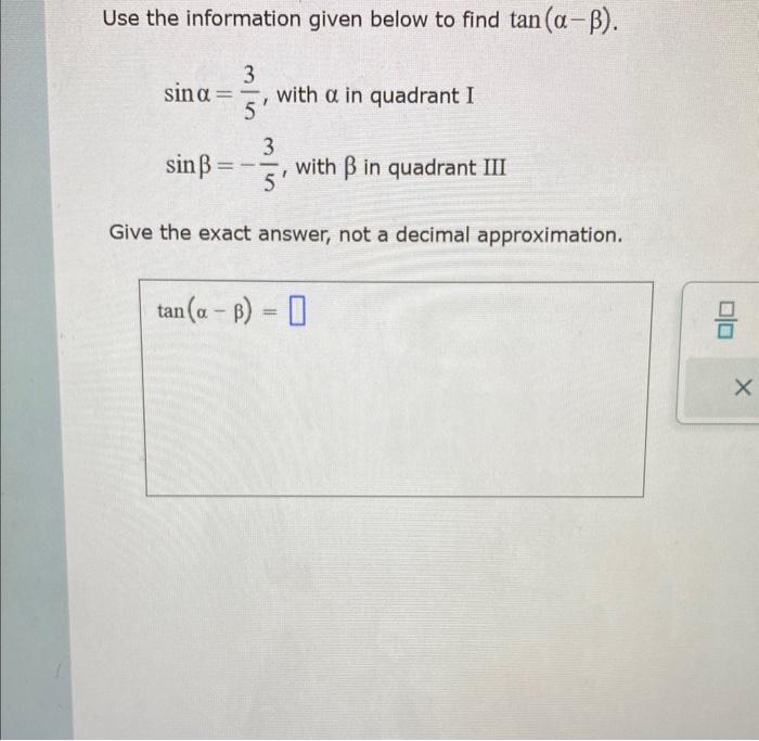 Solved Use the information given below to find tan(α−β). | Chegg.com