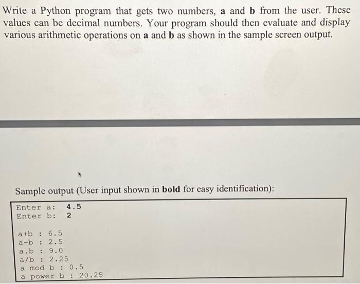 Solved Write a Python program that gets two numbers, a and b | Chegg.com