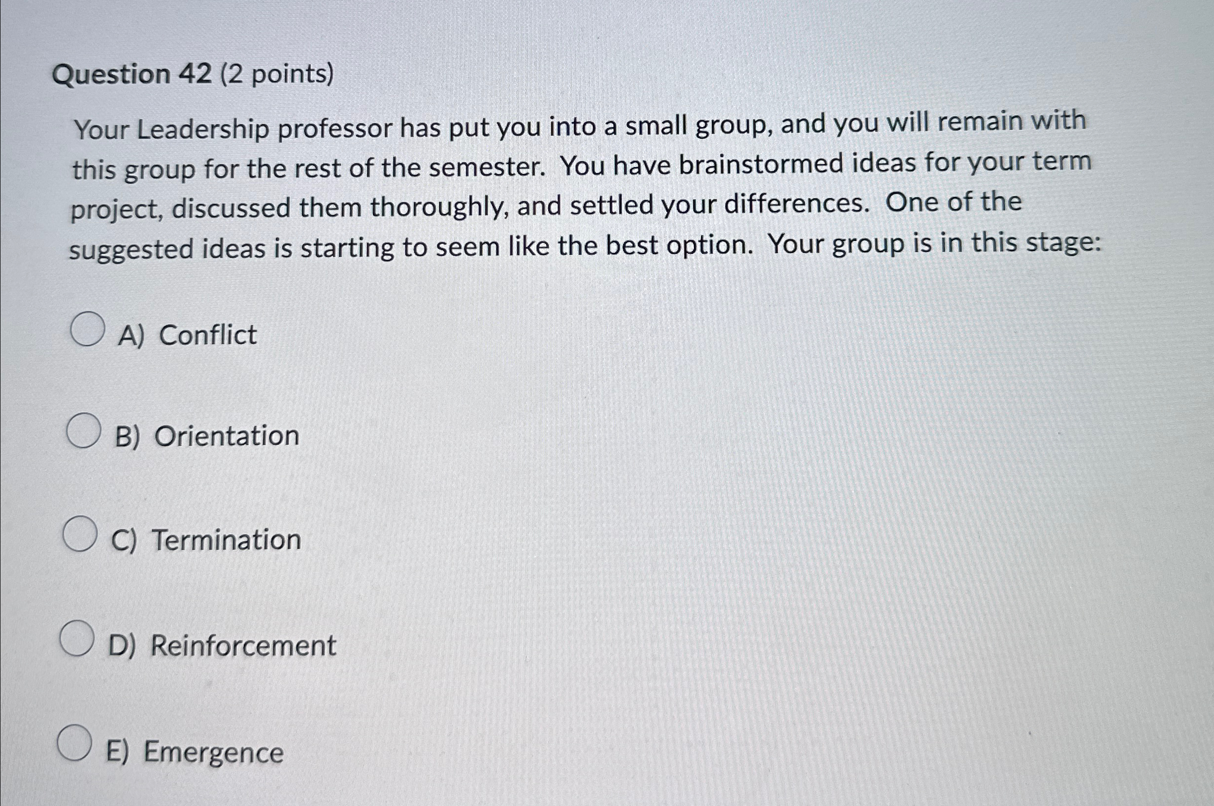Solved Question 42 (2 ﻿points)Your Leadership professor has | Chegg.com