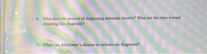 solved-4-what-does-the-process-of-diagnosing-dementia-chegg