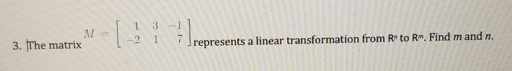 Solved Linear algebra help needed. please read question very | Chegg.com