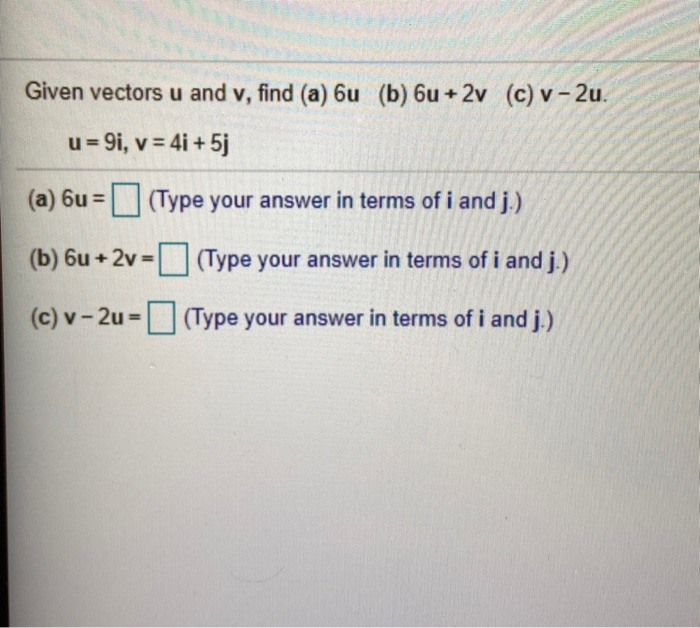 Solved Given vectors u and v, find (a) u (b) 6u + 2v (c) | Chegg.com
