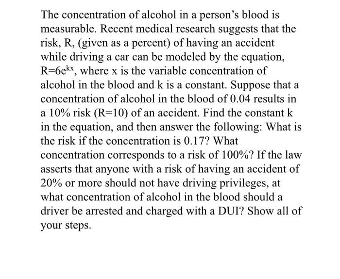 Solved The concentration of alcohol in a person's blood is