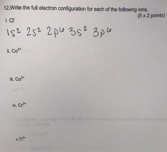 Solved 12.Write the full electron configuration for each of | Chegg.com