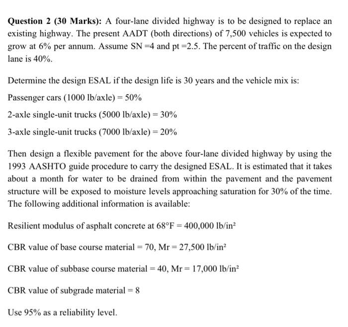 Solved Question 2 30 Marks A Four Lane Divided Highway Chegg Com