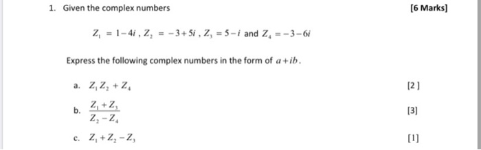 Answer All Questions 1 Given The Complex Numbers 6 Chegg Com