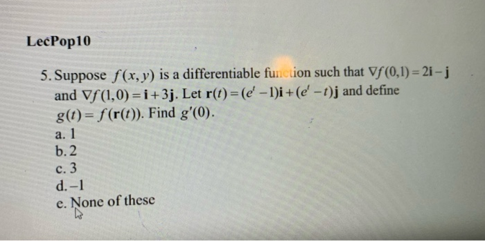 Solved Lecpop10 5 Suppose F X Y Is A Differentiable Fu Chegg Com