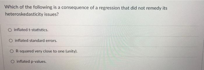 Solved Which Of The Following Is A Consequence Of A | Chegg.com