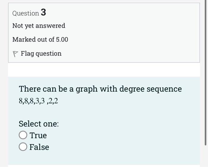 Solved Question 3 Not yet answered Marked out of 5.00 P Flag | Chegg.com